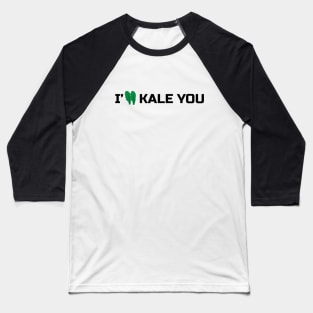 Kale t-shirt - british cabbage - funny veggie - i'll kale you Baseball T-Shirt